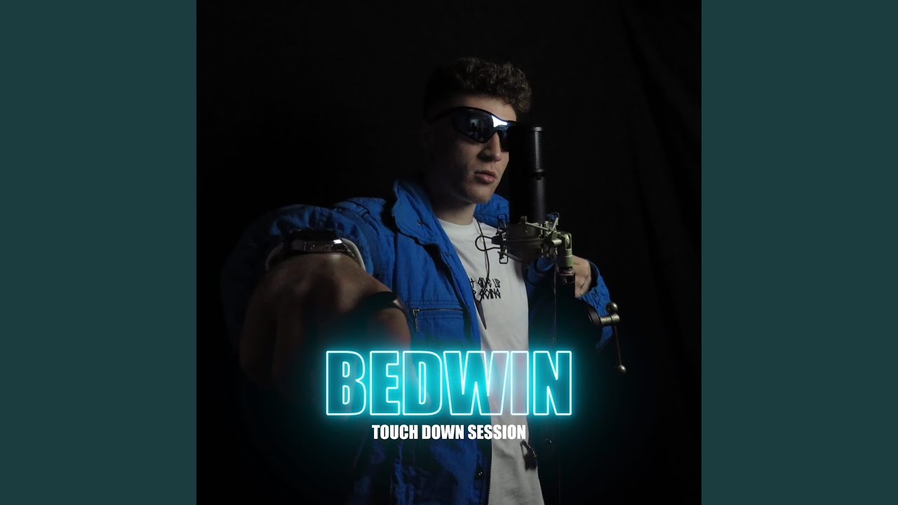 Bedwin Touch Down Session YouTube