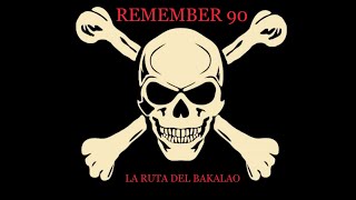 REMEMBER 90s LA RUTA DEL BAKALAO by DJ ANGEL GM