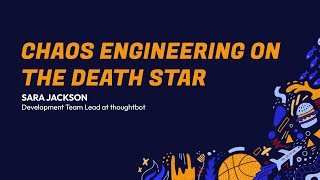 RubyConf 2024 Chaos Engineering on the Death Star by Sara Jackson