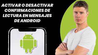 Cómo activar o desactivar los recibos de lectura en Mensajes de Android screenshot 4
