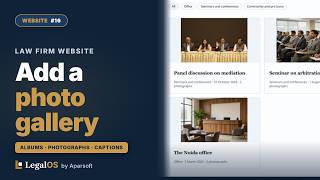 Law Firm Website Photo Gallery: Add Albums, Photos & Captions | LegalOS Website #16