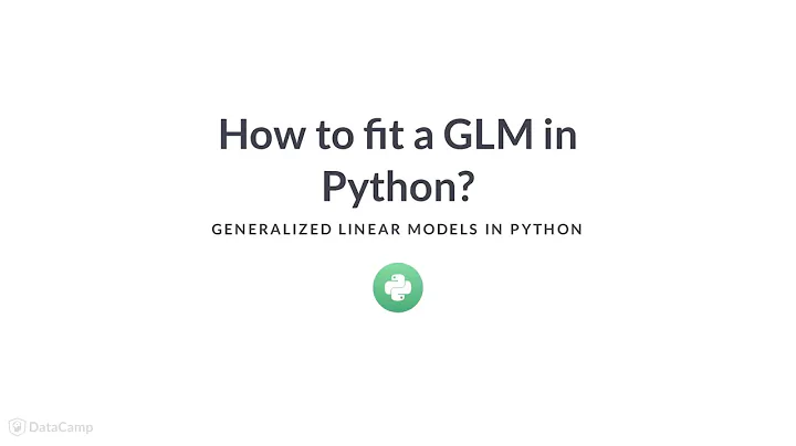 Python Tutorial : How to fit a GLM in Python?