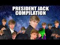 President jack full compilation