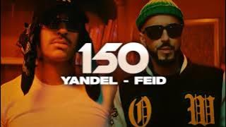 Yandel, Feid - Yandel 150 #musicadelmundo