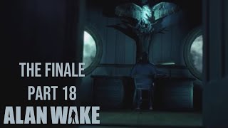 Alan Wake Remastered | The Finale Part 18 - The Final Chapter