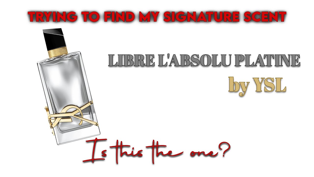 Perfume Review - YSL Libre Platine