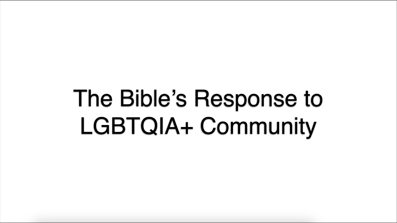 09172023 The Bibles Response to the LGBTQIA Community HD 1080p - YouTube