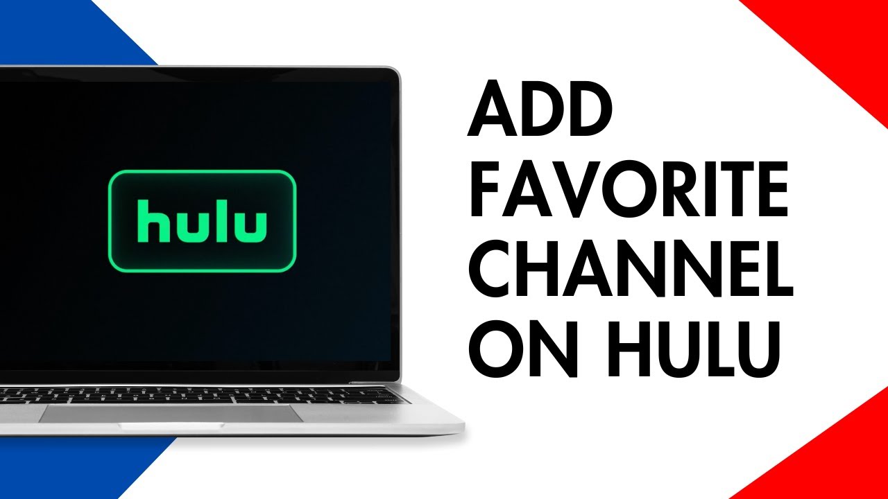 How to Add Favorite Channel on Hulu - YouTube