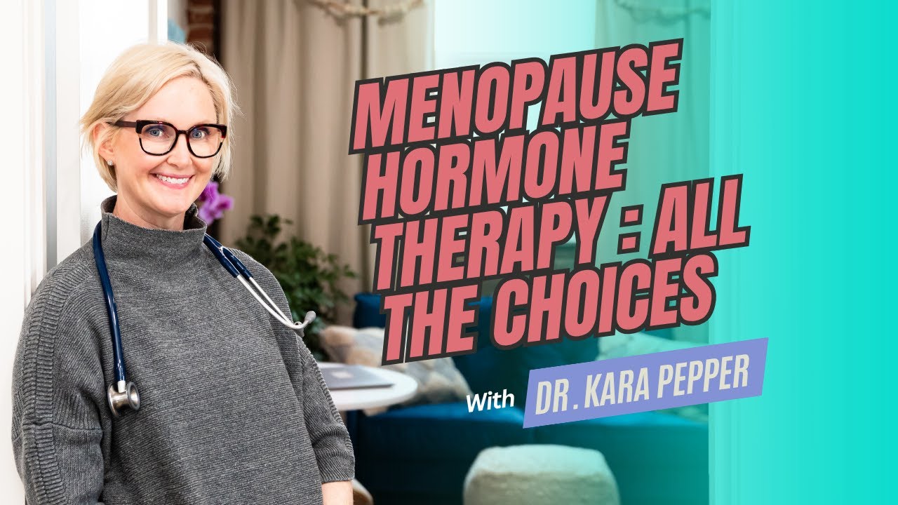 Menopause Hormone Therapy: A Quick & Practical Guide - YouTube