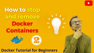 10-How to stop and remove Docker Containers-2 | Docker Tutorial for Beginners (Hindi) | Learn Docker