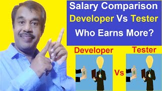software developer vs software  tester | salary comparison |  who earns more money | testingshala