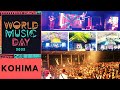 Official world music day live kohima 2022