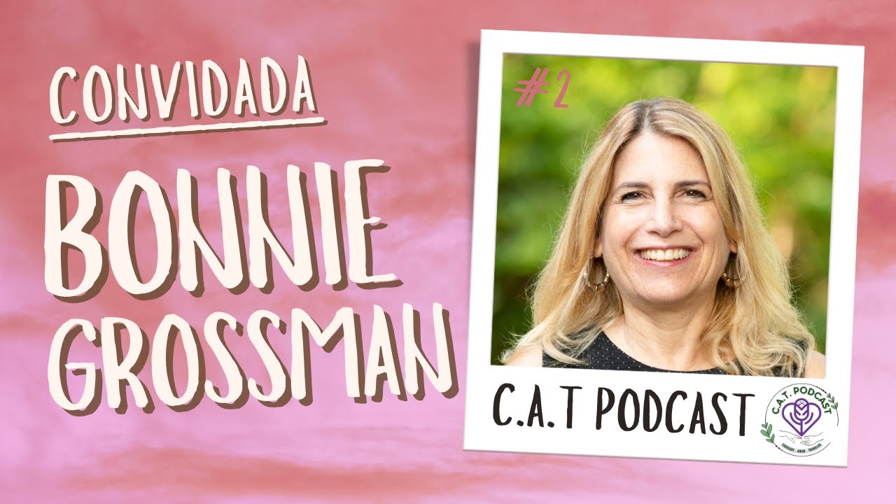 #2 O Trabalho Voluntário como Caminho de Cura com Bonnie Grossman, Host Renata Alvarenga