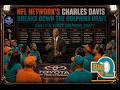 Big O and NFL Network's Charles Davis talk Dolphins Draft & Undrafted FA's