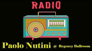 RADIO Paolo Nutina Live at Regency Ballroom