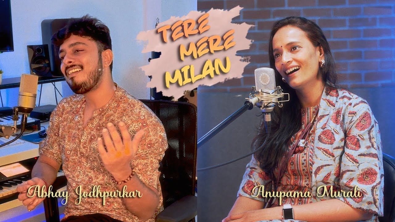 Tere Mere Milan ki ye Raina (Cover) - Abhay Jodhpurkar | Anupama Murali | Navdeep Dhatra