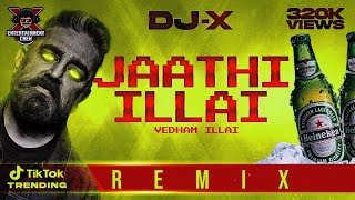 [DJ-X] Jaathi Illai Mix | Tamil Folk Hits • TIK TOK TRENDING (2022)