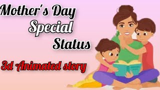 Mother's Day Special Animated Whatsapp Status/Mothers day special