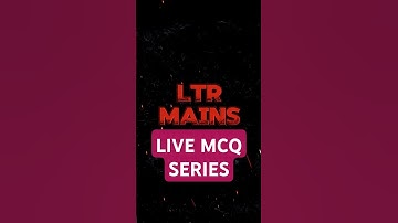 LTR MAINS EXAM 2025 //LTR MAINS PREPARATION #ltrmains #ltrmainmcq
