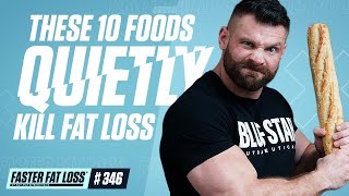 10 Foods That Quietly Kill Your Fat Loss (and the Science Behind It)