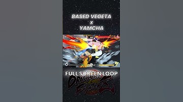 BASE VEGETA x YAMCHA Full Screen Loop | Dragon Ball FighterZ #dbfz #dragonballz #ikuriosity #loop