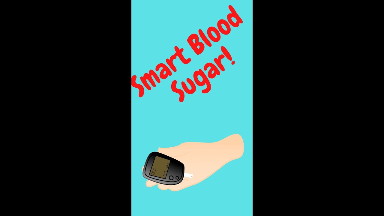Smart Blood Sugar.