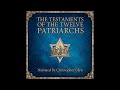 Testaments of the 12 patriarchs  lost writings of jacobs 12 sons  full audiobook with text