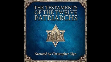 The Lost Books of Jacob’s 12 Sons 📜 TESTAMENTS OF THE 12 PATRIARCHS | Full Audiobook With Text