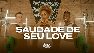 SAUDADE DE SEU LOVE - DJ Guuga e Ana Castela | FitDance (Coreografia)