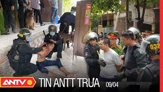 Tin An Ninh Trật tự Nóng Nhất 24h Trưa 09/04/2022 | Tin Tức Thời Sự Việt Nam Mới Nhất | ANTV