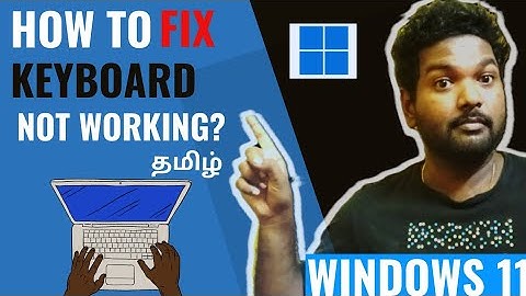 How to Fix Keyboard Not Working On Windows 11 | Tamil | RAM Solution