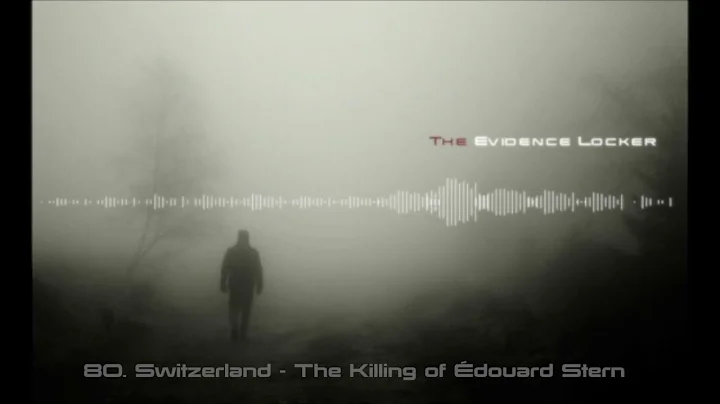 80. Switzerland - The Killing of douard Stern PODC...