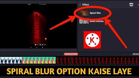 kinemaster me spiral blur option Kaise liye | kinemaster video editing