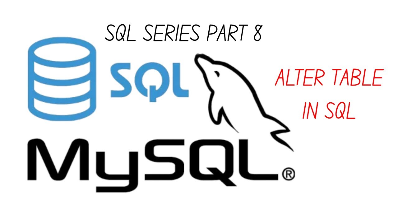 Alter Table in SQL - SQL Series P8 - YouTube