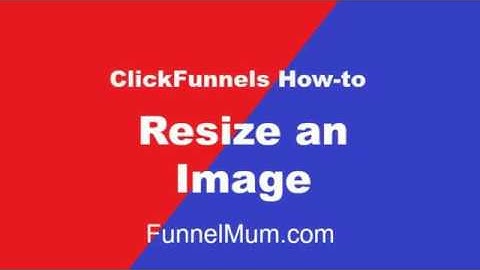 How to resize an image in ClickFunnels