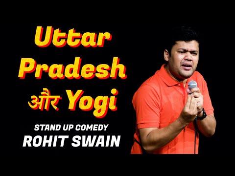 Uttar Pradesh & Yogi | Stand-up Comedy by Rohit Swain