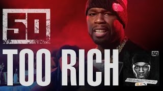 Смотреть клип 50 Cent - Too Rich