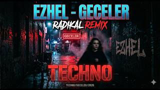Ezhel Geceler | Dark Techno Rave Mix 2026 Peak Time / Radikal Remix