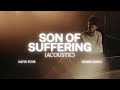 Son Of Suffering (Acoustic) - David Funk, Bethel Music