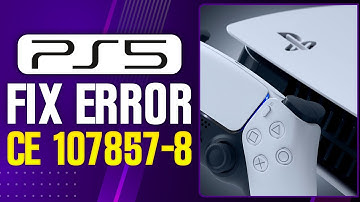 How To Fix CE 107857-8 Error on PS5 (2025 Updated Tutorial)