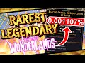 I Farmed Wonderlands&#39; RAREST LEGENDARY 1000 TIMES.. Here&#39;s What Happened