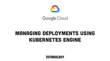 Managing Deployments Using Kubernetes Engine || GSP053 || #cloudskillsboost #gcloud