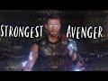 Thor being the strongest avenger for 5 minutes &amp; 30 seconds