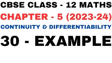 30 Example l Chapter 5 Continuity and Differentiability l ex30 l Class12th Maths l NEW NCERT 2023-24