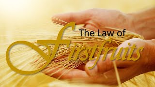 The Law of Firstfruits