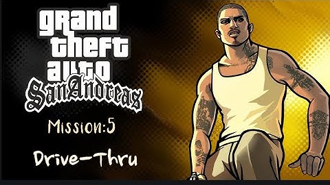 GTA San Andreas Mission 5 – Drive-Thru Walkthrough (PS2) | Full Gameplay & Story Guide