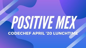 Positive MEX (MEXUM) - CodeChef April 2020 Lunchtime Solution