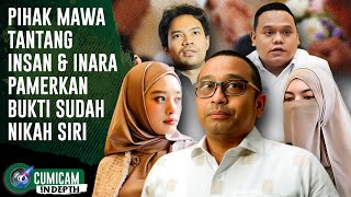 Pihak Insan Balas Tantangan Pihak Mawa Buktikan Bukti Nikah Siri \u0026 Laporan Inara | INDEPTH