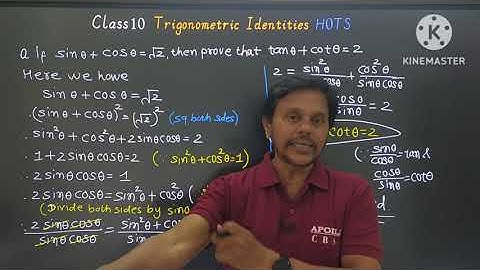If sine theta+cos theta=√2 then prove that tan theta+ cot theta=2 | Trigonometry Identities Class10 