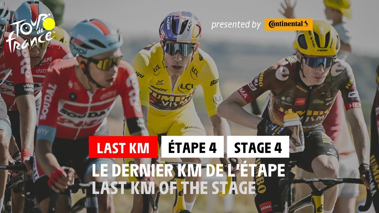 Last KM – Stage 4 – #TDF2022 – Tour de France